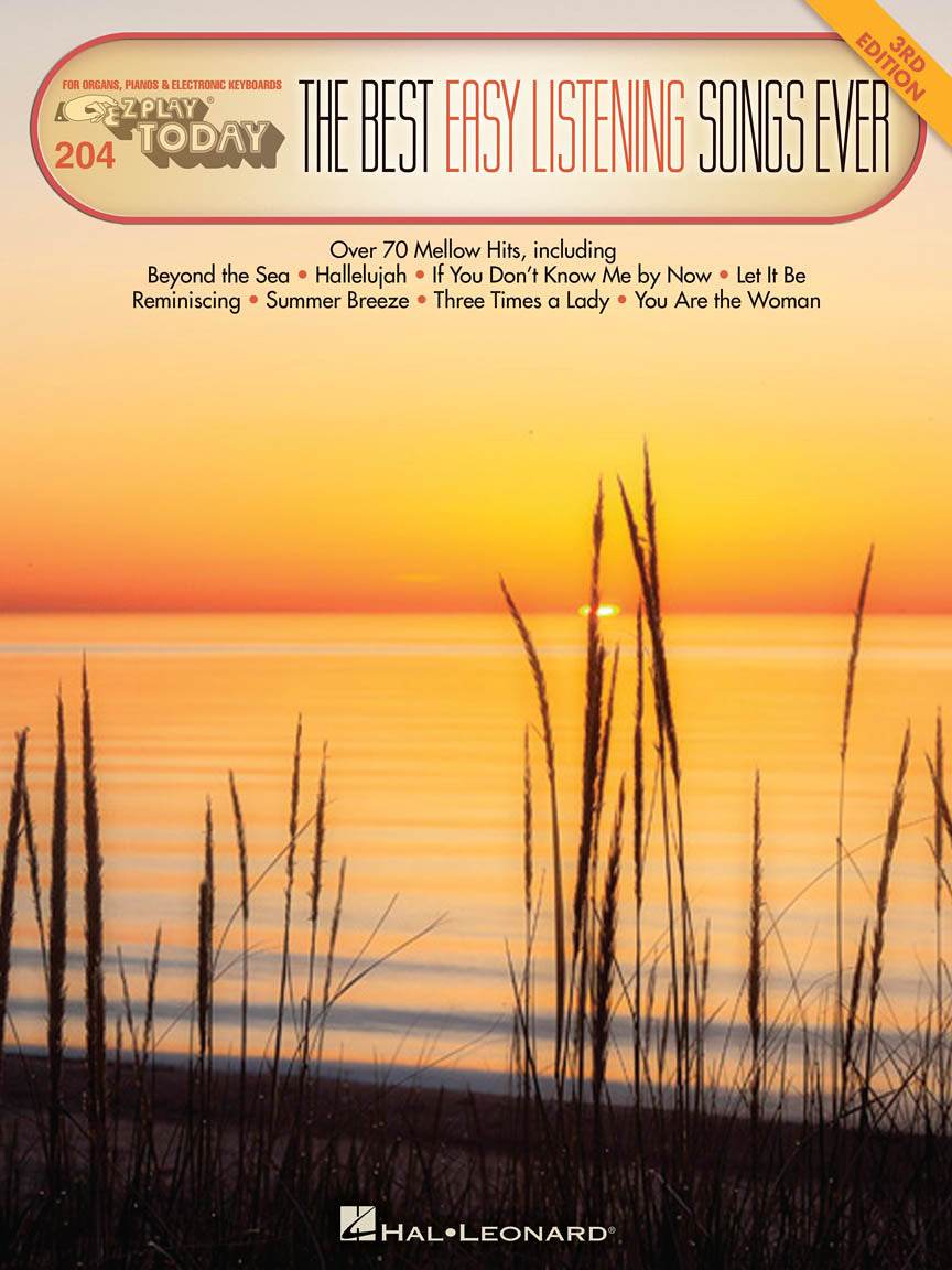 HAL LEONARD 00101542 The Best Easy Listening Songs Ever - 3rd Edition - E-Z Play Today Volume 204 - Ray's Midbell Music