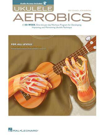 HAL LEONARD 00102162 Ukulele Aerobics - For All Levels, from Beginner to Advanced - Ray's Midbell Music