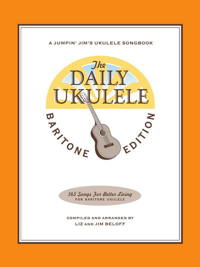 HAL LEONARD 00121280 The Daily Ukulele - Baritone Edition - Ray's Midbell Music