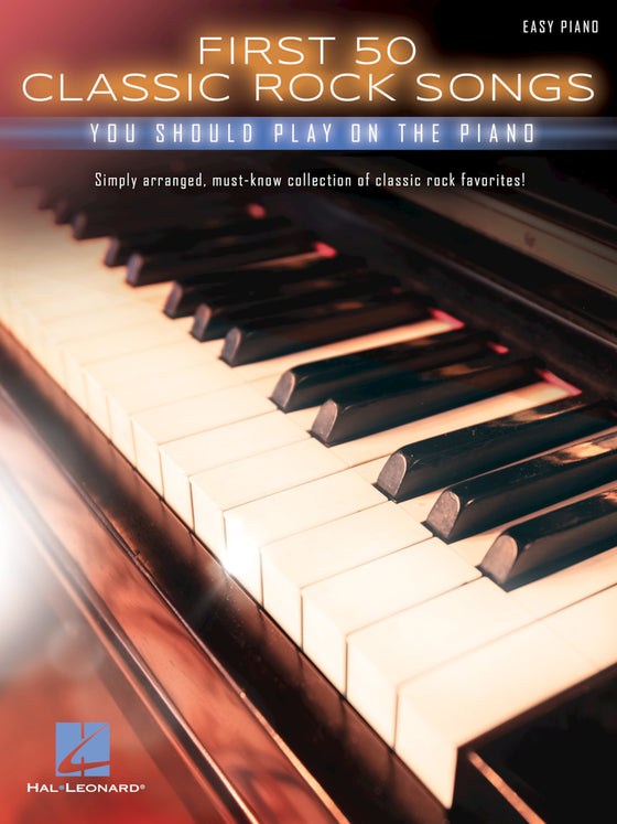 HAL LEONARD HL00195619 First 50 Classic Rock Songs You Should Play on Piano