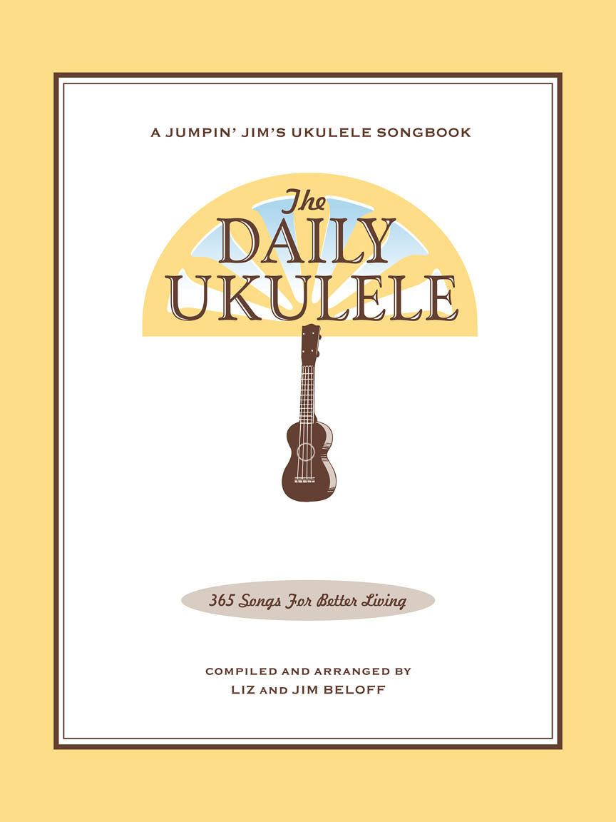 HAL LEONARD 00240356 The Daily Ukulele - 365 Songs for Better Living