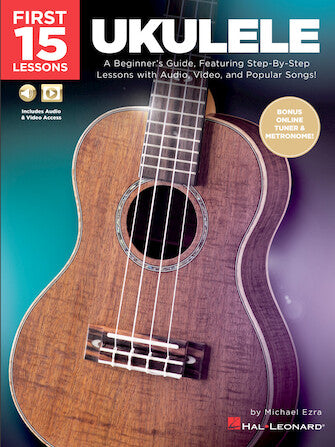 HAL LEONARD 00261818 First 15 Lessons - Ukulele