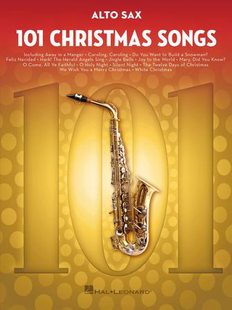 HAL LEONARD 00278639 101 Christmas Songs Alto Sax