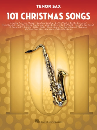 HAL LEONARD 00278640 101 Christmas Songs Tenor Sax