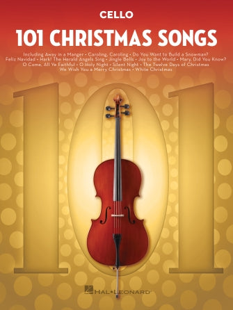 HAL LEONARD 00278646 101 Christmas Songs Cello