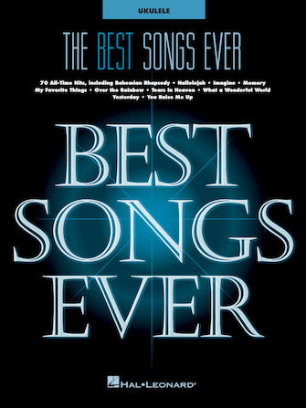 HAL LEONARD 00282413 The Best Songs Ever Ukulele Songbook