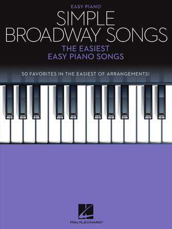 HAL LEONARD 00295064 Simple Broadway Songs - The Easiest Easy Piano Songs