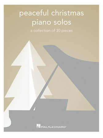 HAL LEONARD 00295379 Peaceful Christmas Piano Solos - A Collection of 30 Pieces