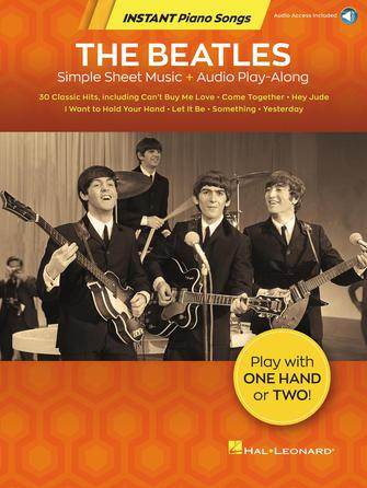 HAL LEONARD 00295926 The Beatles - Instant Piano Songs - Simple Sheet Music + Audio Play-Along - Ray's Midbell Music