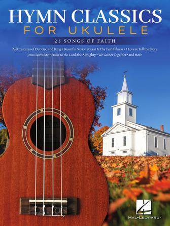 HAL LEONARD 00298111 Hymn Classics for Ukulele - Ray's Midbell Music