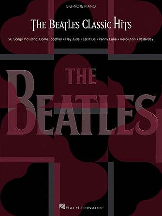 HAL LEONARD 00306392 The Beatles Classic Hits - Ray's Midbell Music