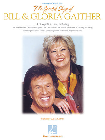 HAL LEONARD 00306613 The Greatest Songs of Bill & Gloria Gaither