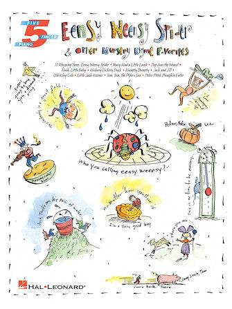 HAL LEONARD 00310465 Eensy Weensy Spider & Other Nursery Rhyme Favorites - Five-Finger Piano - Ray's Midbell Music