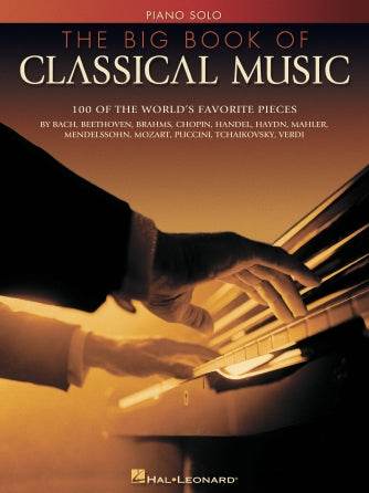 HAL LEONARD 00310508 The Big Book of Classical Music - Ray's Midbell Music