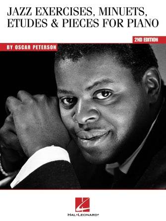 HAL LEONARD 00311225 Oscar Peterson - Jazz Exercises, Minuets, Etudes & Pieces for Piano - Ray's Midbell Music
