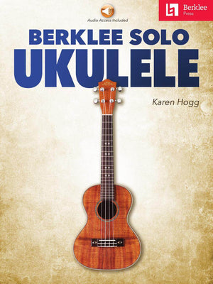 BERKLEEPRESS 00327666 Berklee Solo Ukulele - Ray's Midbell Music