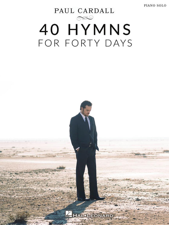 HAL LEONARD 00329486 Paul Cardall - 40 Hymns for Forty Days