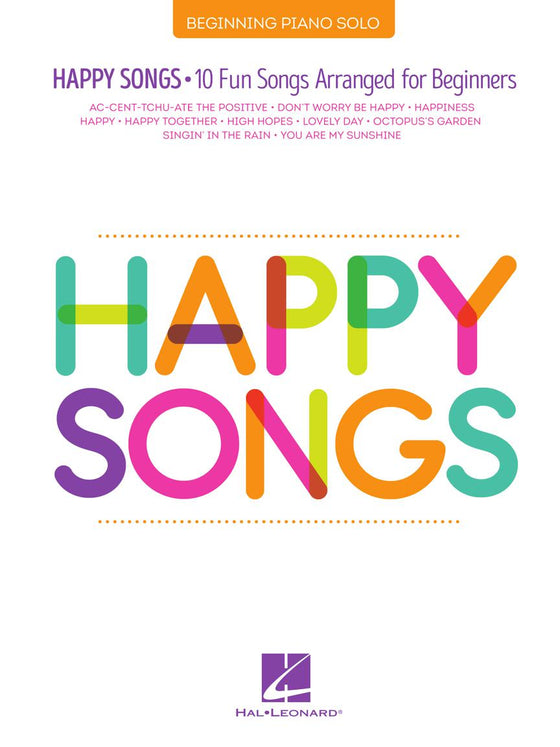 HAL LEONARD 00346762 Happy Songs - 10 Fun Songs Arranged for Beginners