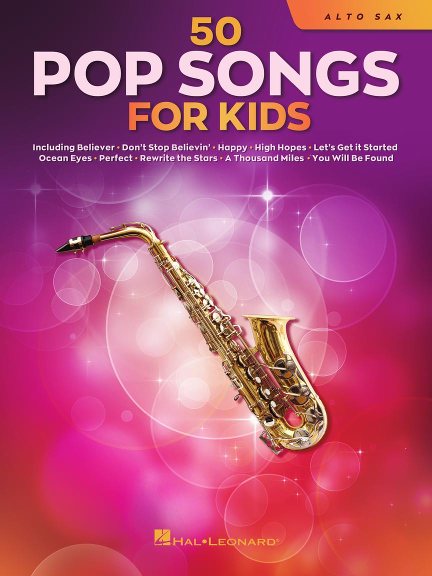 HAL LEONARD 00350960 50 Pop Songs for Kids - for Alto Sax