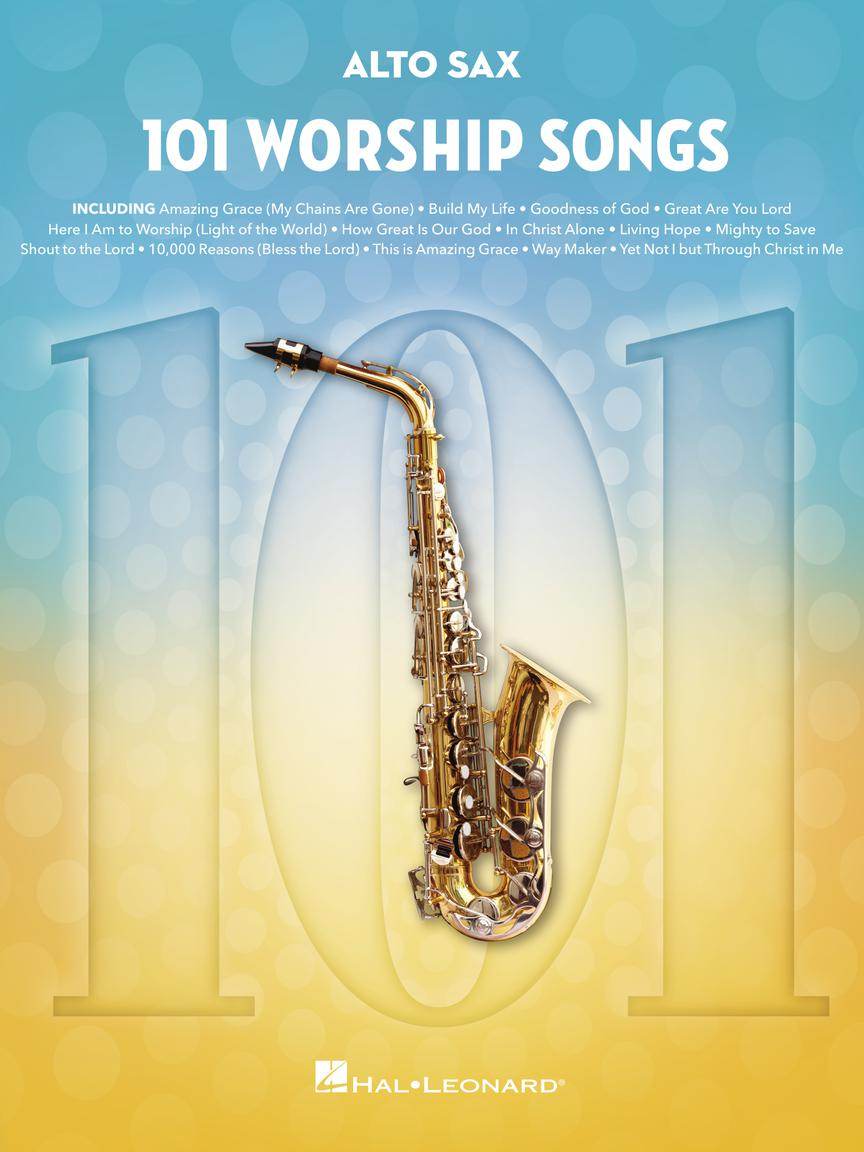 HAL LEONARD 00360031 101 Worship Songs for Alto Sax - Ray's Midbell Music