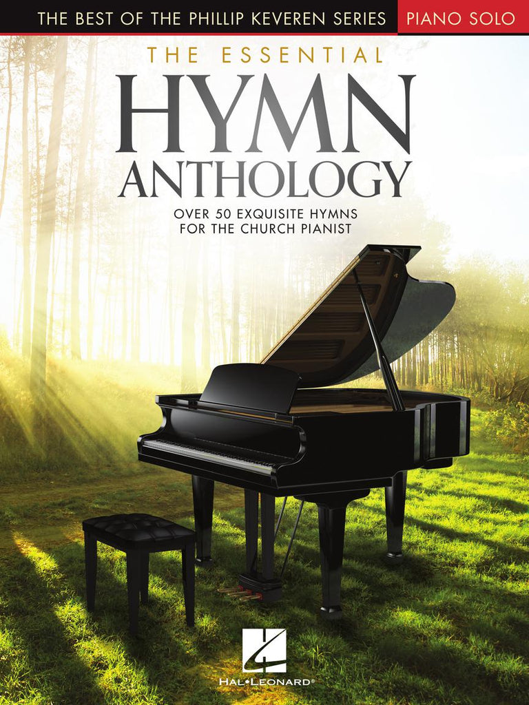 HAL LEONARD 00364812 The Essential Hymn Anthology - The Best of the Phillip Keveren Series