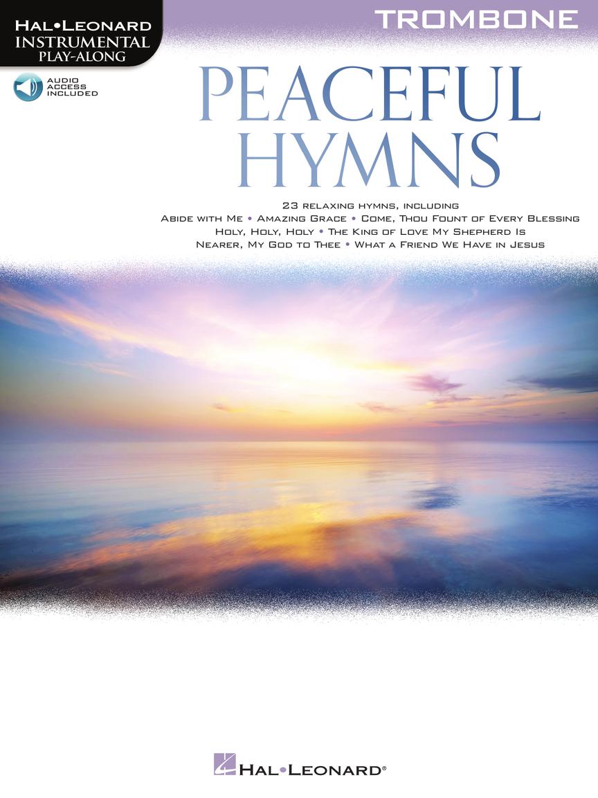 HAL LEONARD 00366481 Peaceful Hymns for Trombone - Instrumental Play-Along