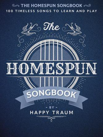 HAL LEONARD 00367073 The Homespun Songbook - 100 Timeless Songs to Learn and Play