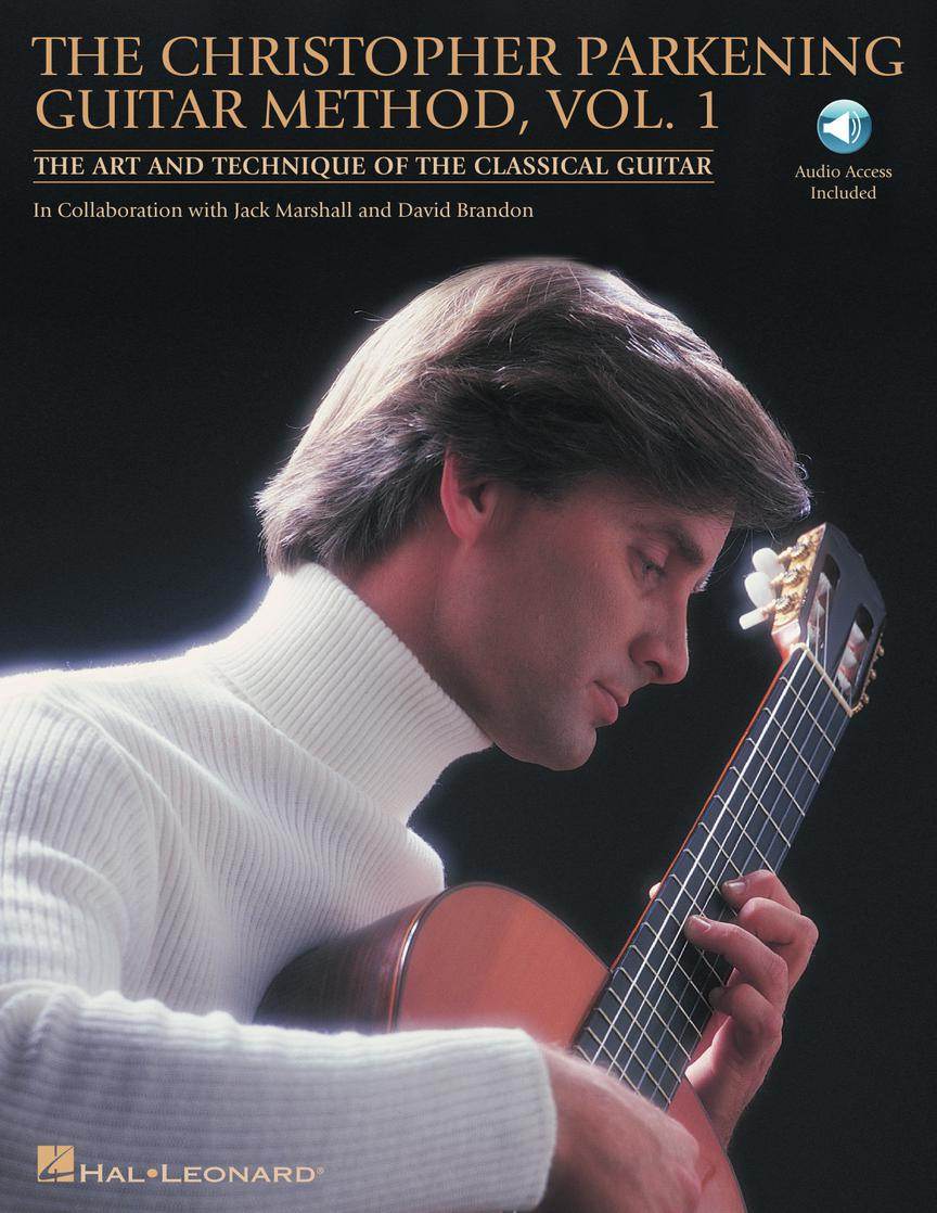 HAL LEONARD 00696023 The Christopher Parkening Guitar Method - Volume 1 - The Art and Technique of the Classical Guitar B - Ray's Midbell Music
