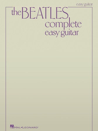 HAL LEONARD 00696082 The Beatles Complete Easy Guitar