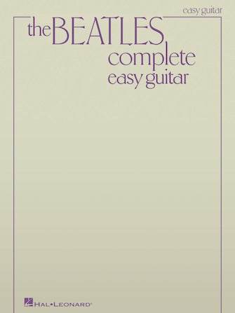 HAL LEONARD 00696082 The Beatles Complete Easy Guitar