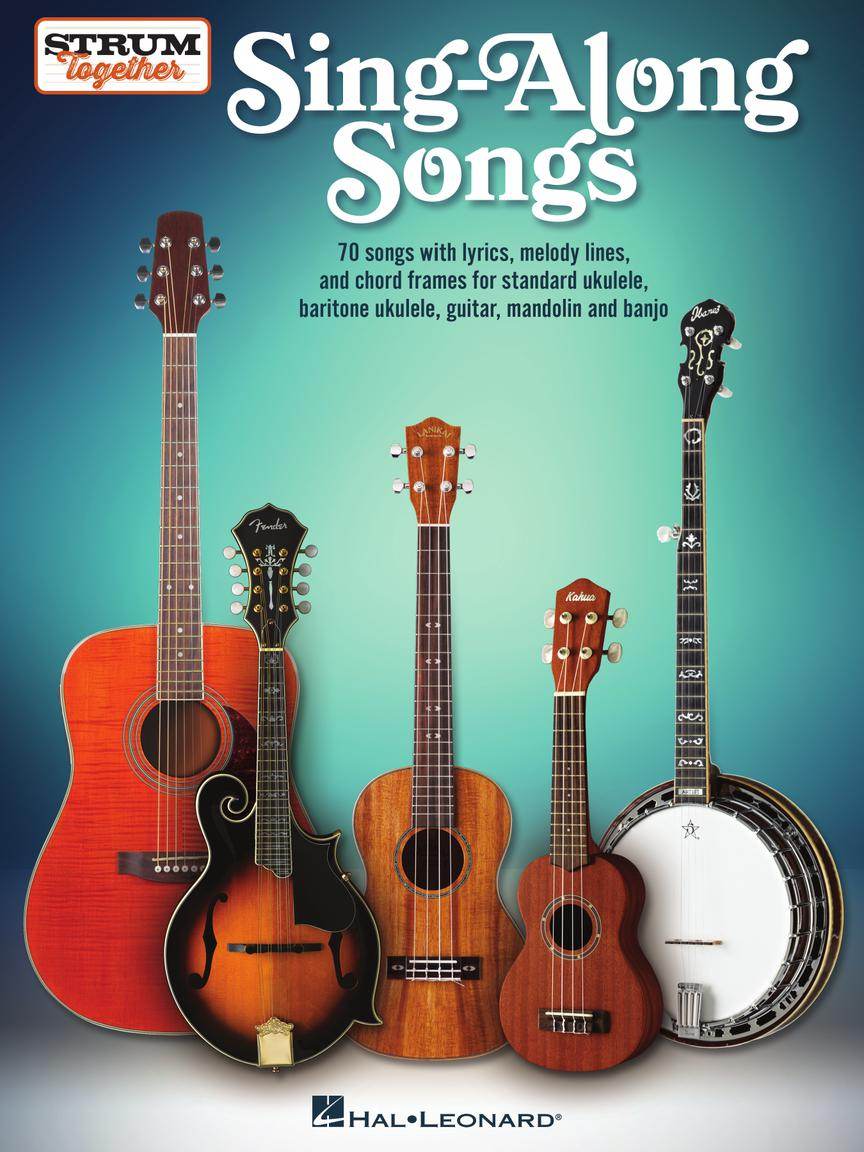 HAL LEONARD 01091718 Sing-Along Songs - Strum Together - for Ukulele, Baritone Ukulele, Guitar, Banjo & Mandolin - Ray's Midbell Music