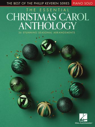 HAL LEONARD 01245467 The Essential Christmas Carol Anthology - The Best of the Phillip Keveren Series