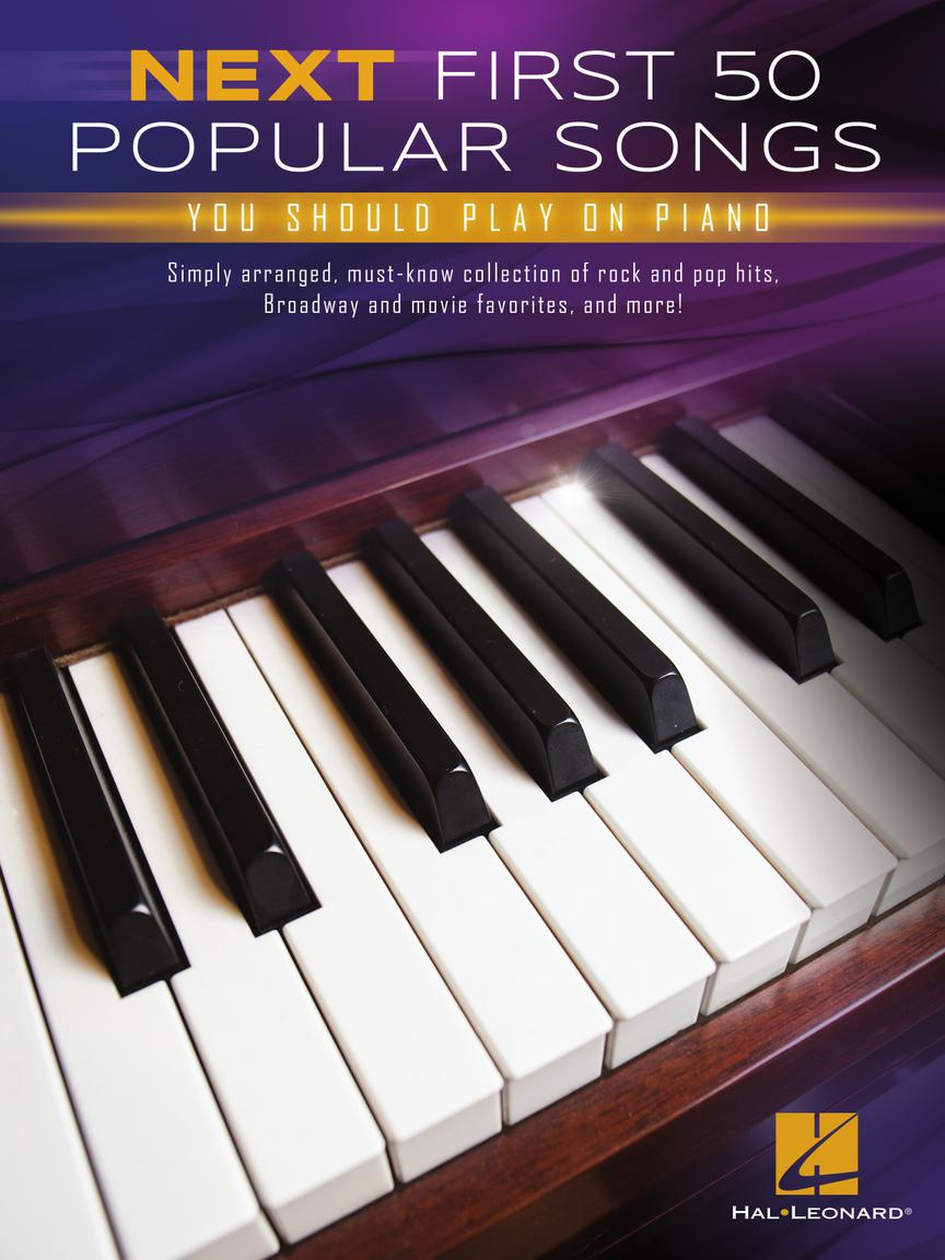 HAL LEONARD 01256647 Next First 50 Popular Songs You Should Play on Piano