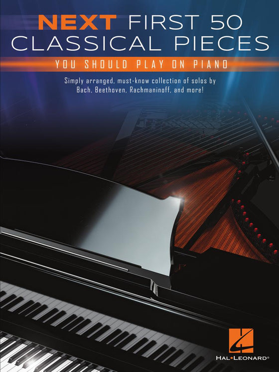 HAL LEONARD 01262304 Next First 50 Classical Pieces You Should Play on Piano