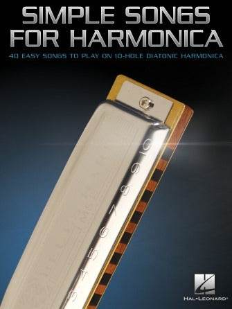 HAL LEONARD 01473315 Simple Songs for Harmonica - 40 Easy Songs to Play on 10-hole Harmonica - Ray's Midbell Music