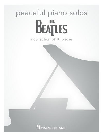 HAL LEONARD 01825453 Peaceful Piano Solos: The Beatles - A collection of 30 songs