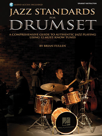 HAL LEONARD 06620077 Jazz Standards for Drumset