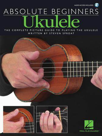 HAL LEONARD 14001016 Absolute Beginners - Ukulele - Ray's Midbell Music
