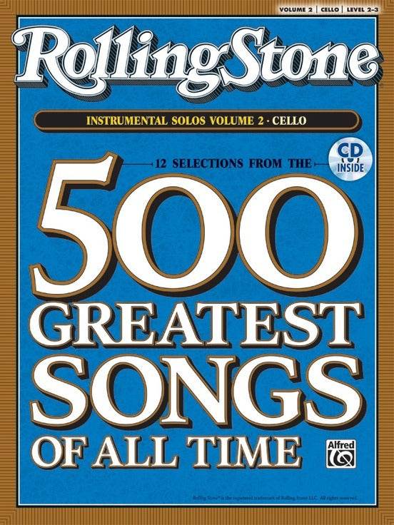 ALFRED 0030872 Rolling Stone's 500 Greatest Songs of All Time: Instrumental Solos for Cello Volume 2 - Ray's Midbell Music