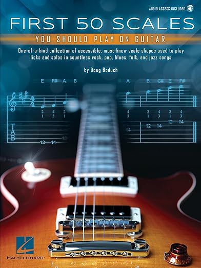 Hal Leonard 01302342 First 50 Scales You Should Play on Guitar
