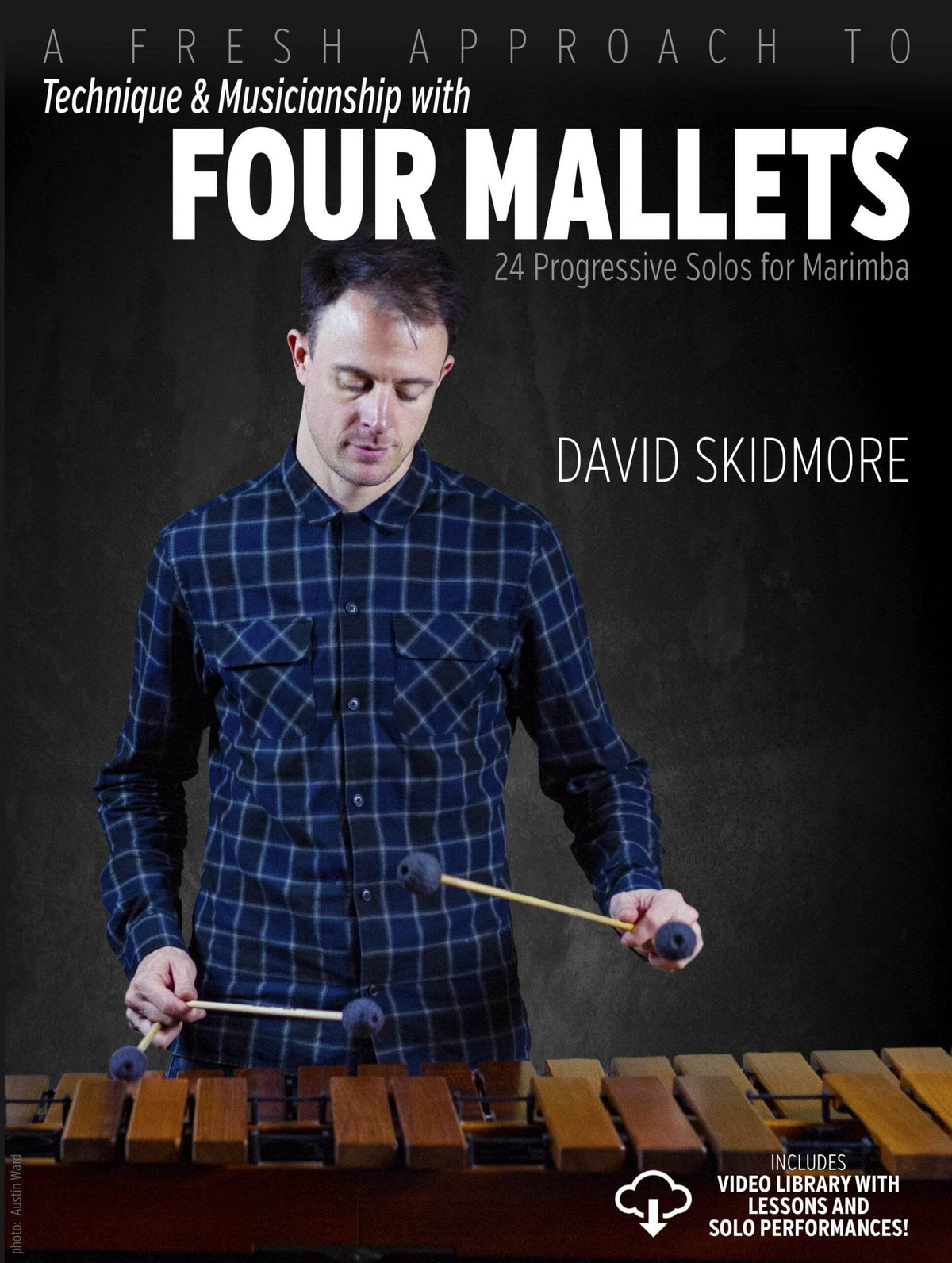 WESSELS PUBLIS FATMFM A Fresh Approach to Technique and Musicianship with Four Mallets by David Skidmore - Ray's Midbell Music