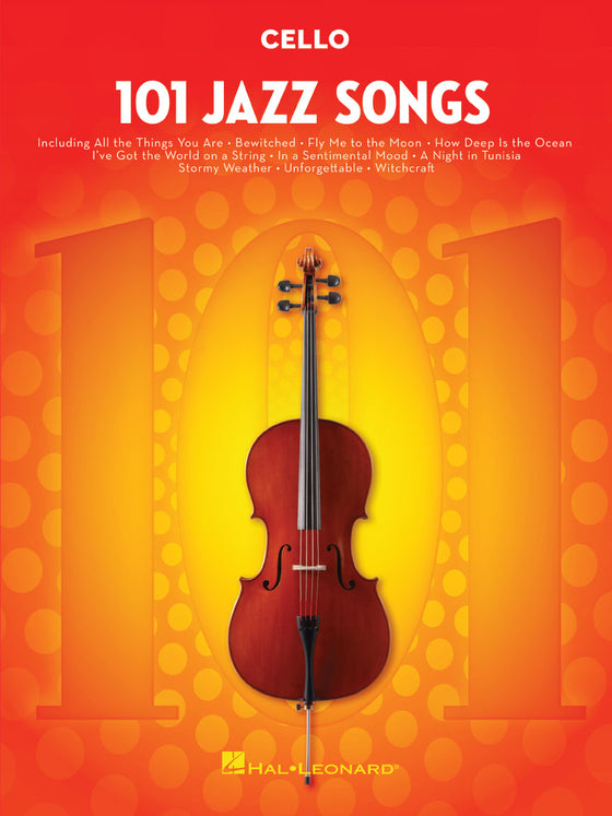 HAL LEONARD 00146373 101 Jazz Songs for Cello