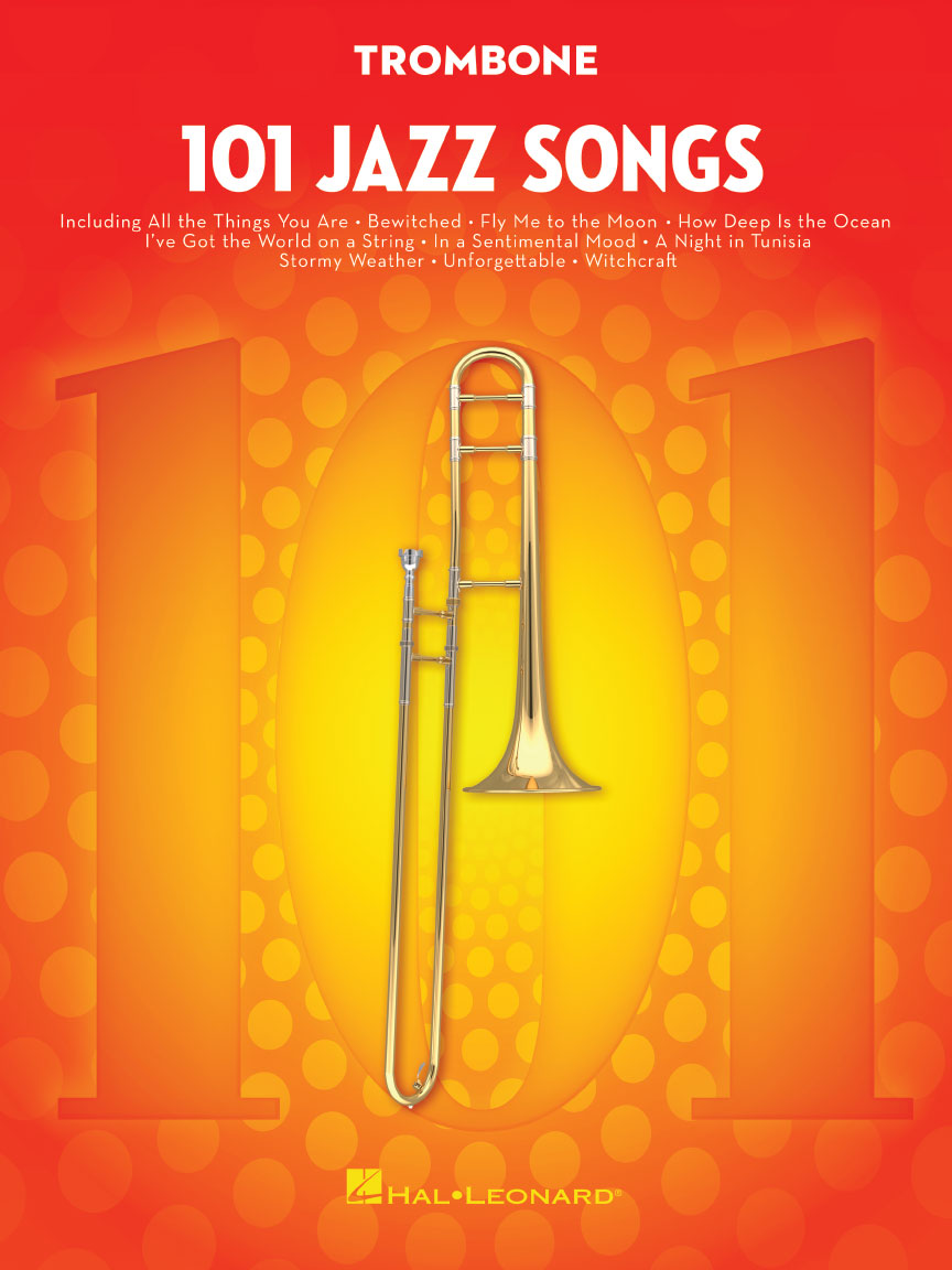 HAL LEONARD 00146370 101 Jazz Songs for Trombone