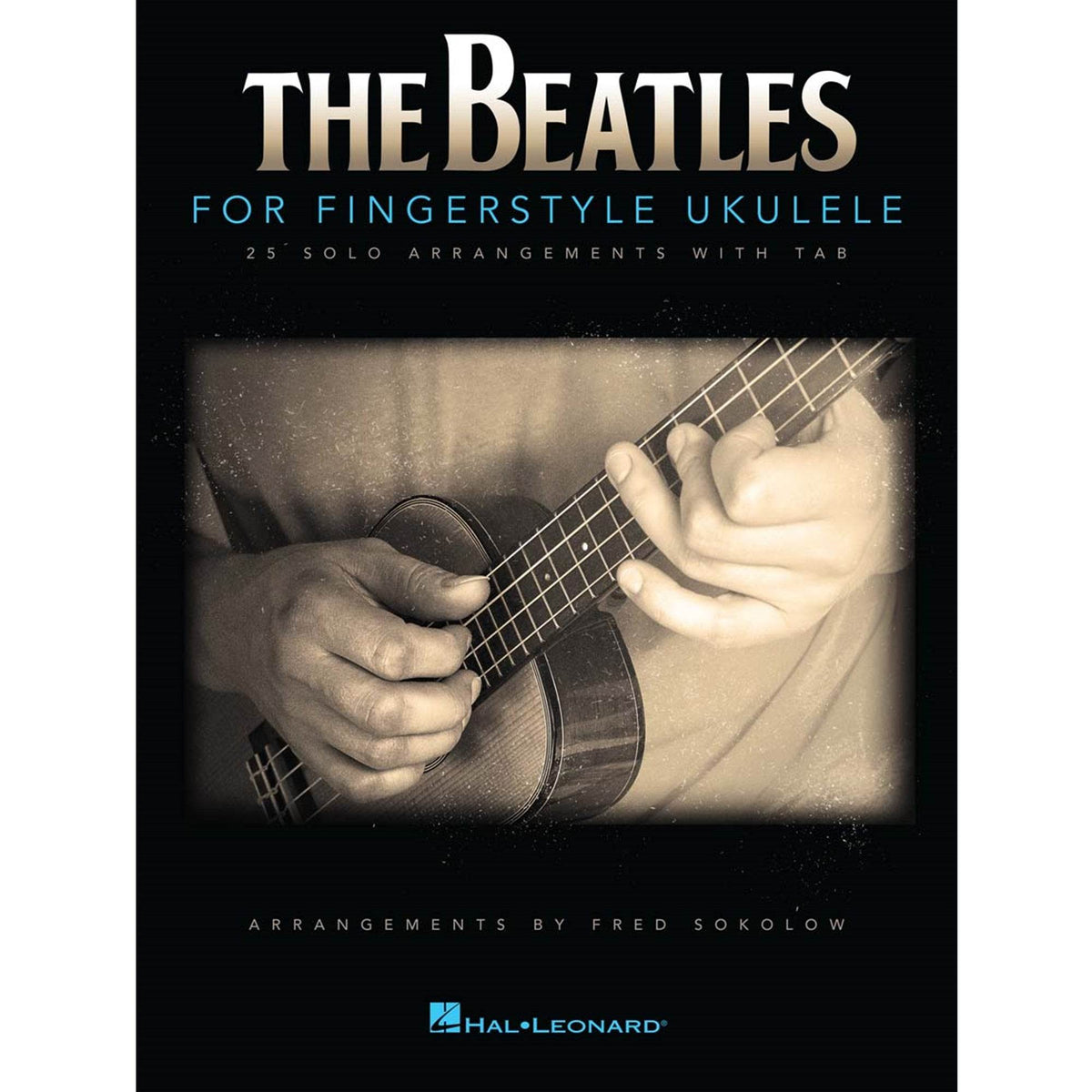 HAL LEONARD HL00124415 The Beatles for Fingerstyle Ukulele - Ray's Midbell Music