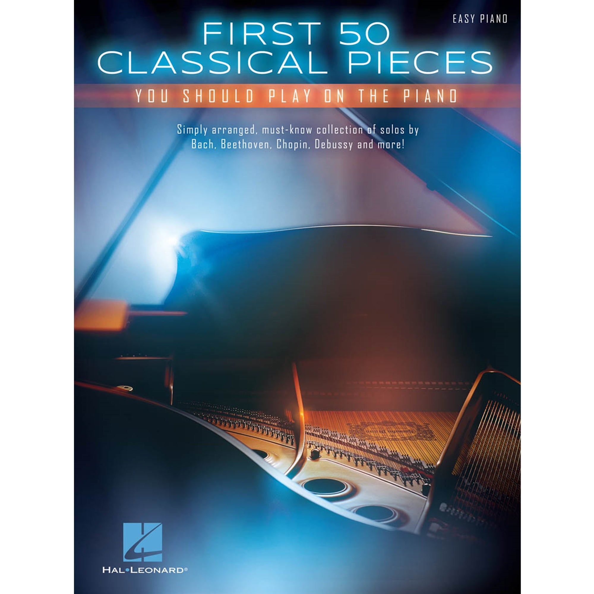 HAL LEONARD 131436 First 50 Classical Pieces You Should Play on the Piano