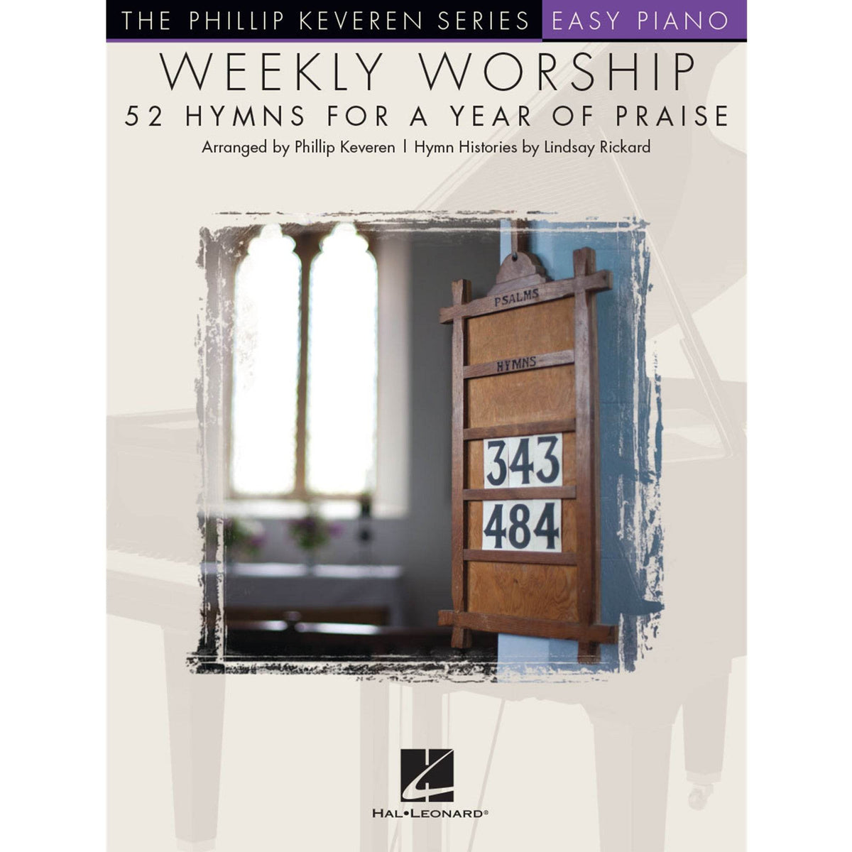 HAL LEONARD HL00145342 Weekly Worship - 52 Hymns for a Year of Praise - Ray's Midbell Music