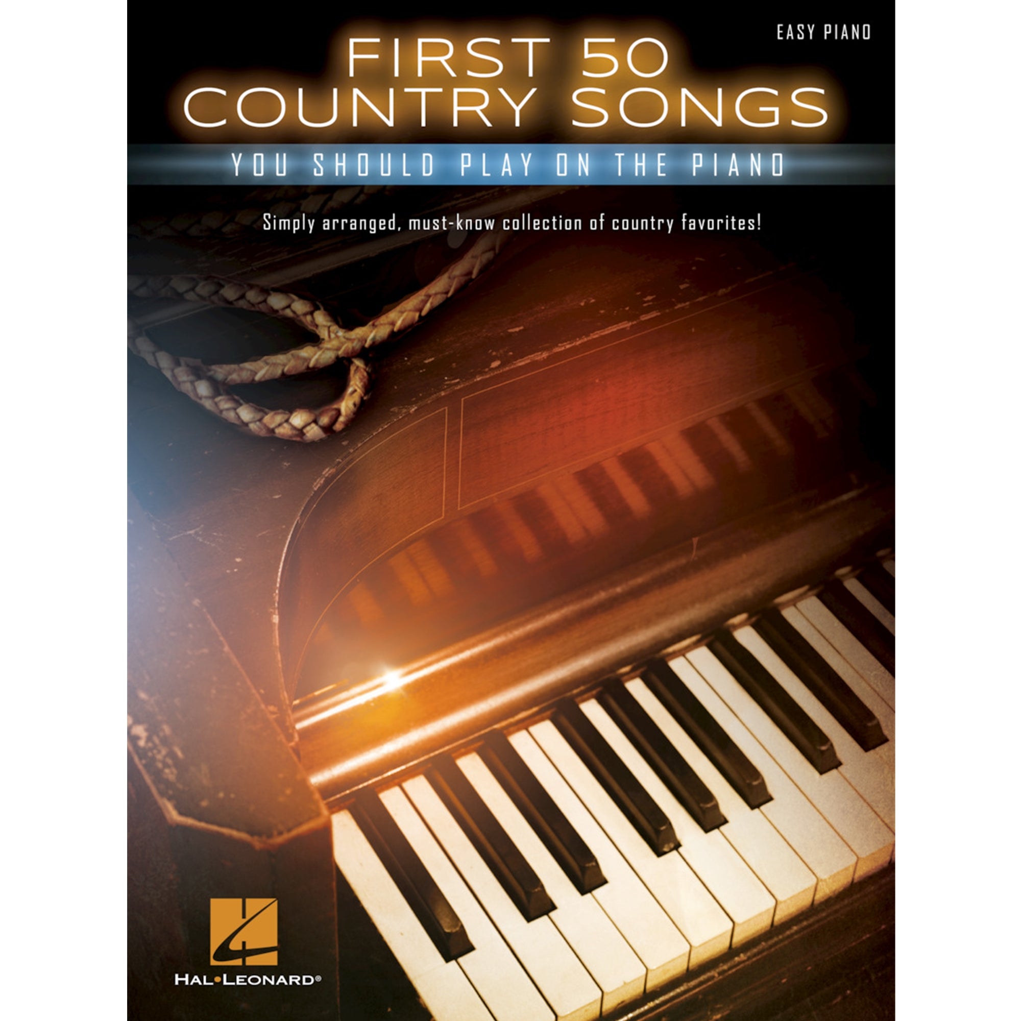 HAL LEONARD HL00150166 First 50 Country Songs You Should Play on the Piano