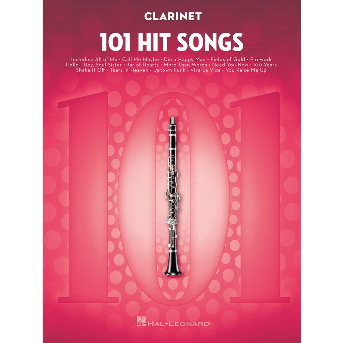 HAL LEONARD HL00197182 101 Hit Songs for Clarinet - Ray's Midbell Music