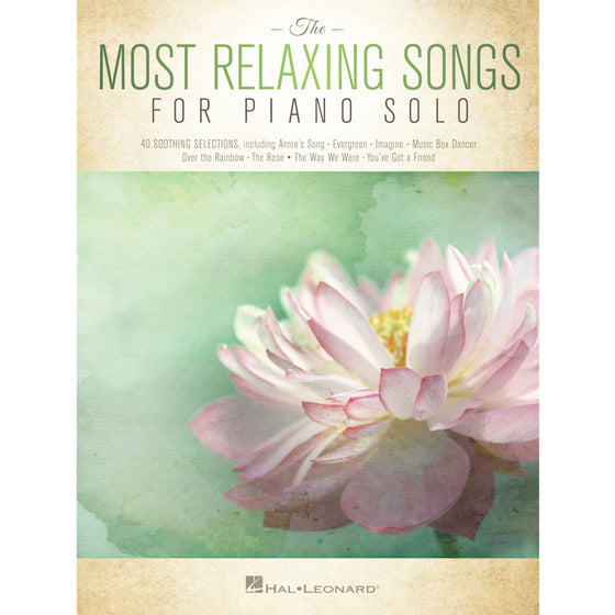 HAL LEONARD 233879 The Most Relaxing Songs for Piano Solo