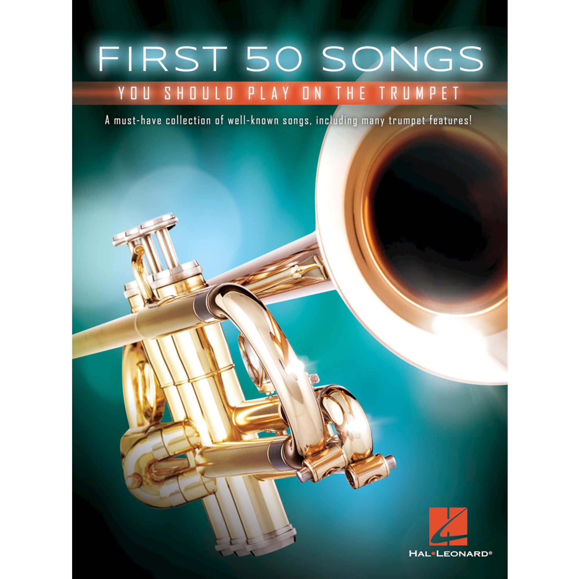 HAL LEONARD HL00248846 First 50 Songs You Should Play on the Trumpet